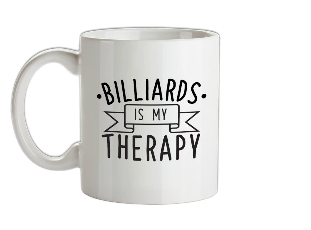 Billiards Is My Therapy Ceramic Mug