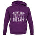 Bowling Is My Therapy unisex hoodie