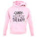 Candy Is My Therapy unisex hoodie