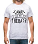 Candy Is My Therapy Mens T-Shirt