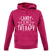 Candy Is My Therapy unisex hoodie