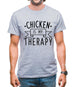 Chicken Is My Therapy Mens T-Shirt