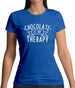 Chocolate Is My Therapy Womens T-Shirt