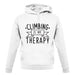 Climbing Is My Therapy unisex hoodie