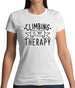 Climbing Is My Therapy Womens T-Shirt