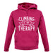 Climbing Is My Therapy unisex hoodie