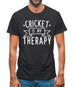 Cricket Is My Therapy Mens T-Shirt