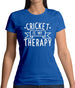 Cricket Is My Therapy Womens T-Shirt
