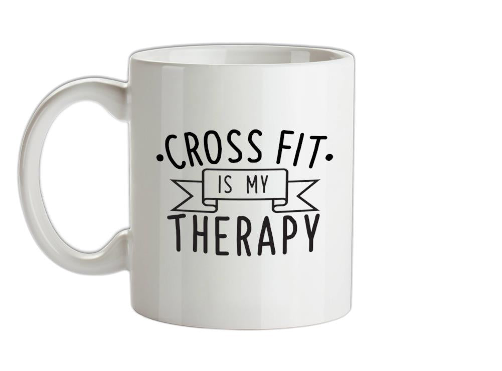 Crossfit Is My Therapy Ceramic Mug