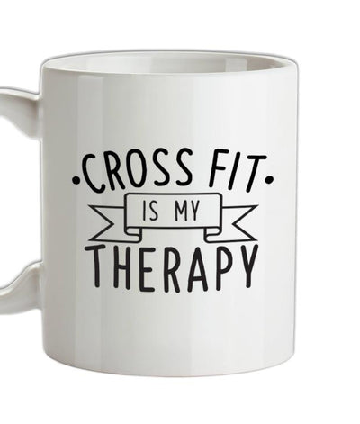 Crossfit Is My Therapy Ceramic Mug