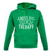 Crossfit Is My Therapy unisex hoodie