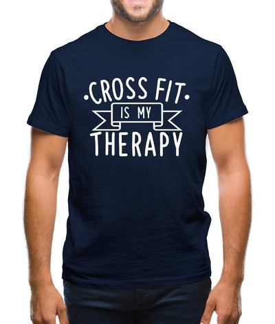 Crossfit Is My Therapy Mens T-Shirt
