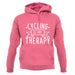 Cycling Is My Therapy unisex hoodie