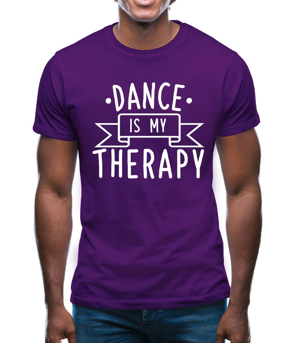 Dance Is My Therapy Mens T-Shirt