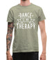 Dance Is My Therapy Mens T-Shirt