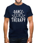 Dance Is My Therapy Mens T-Shirt