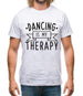 Dancing Is My Therapy Mens T-Shirt