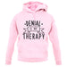 Denial Is My Therapy unisex hoodie