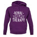 Denial Is My Therapy unisex hoodie