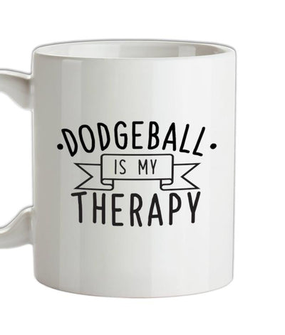 Dodgeball Is My Therapy Ceramic Mug