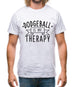 Dodgeball Is My Therapy Mens T-Shirt