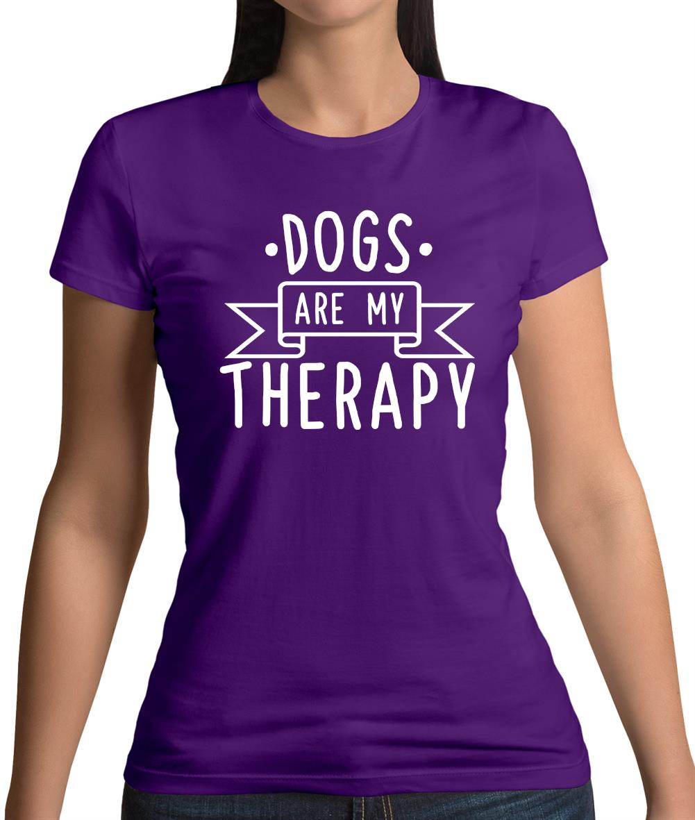 Dogs Is My Therapy Womens T-Shirt