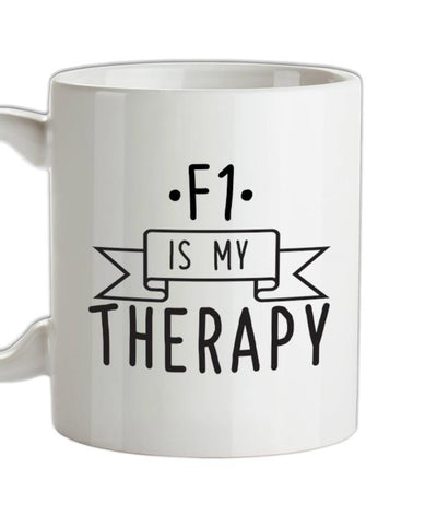 Is my therapy F1 Ceramic Mug