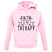 Faith Is My Therapy unisex hoodie