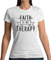 Faith Is My Therapy Womens T-Shirt