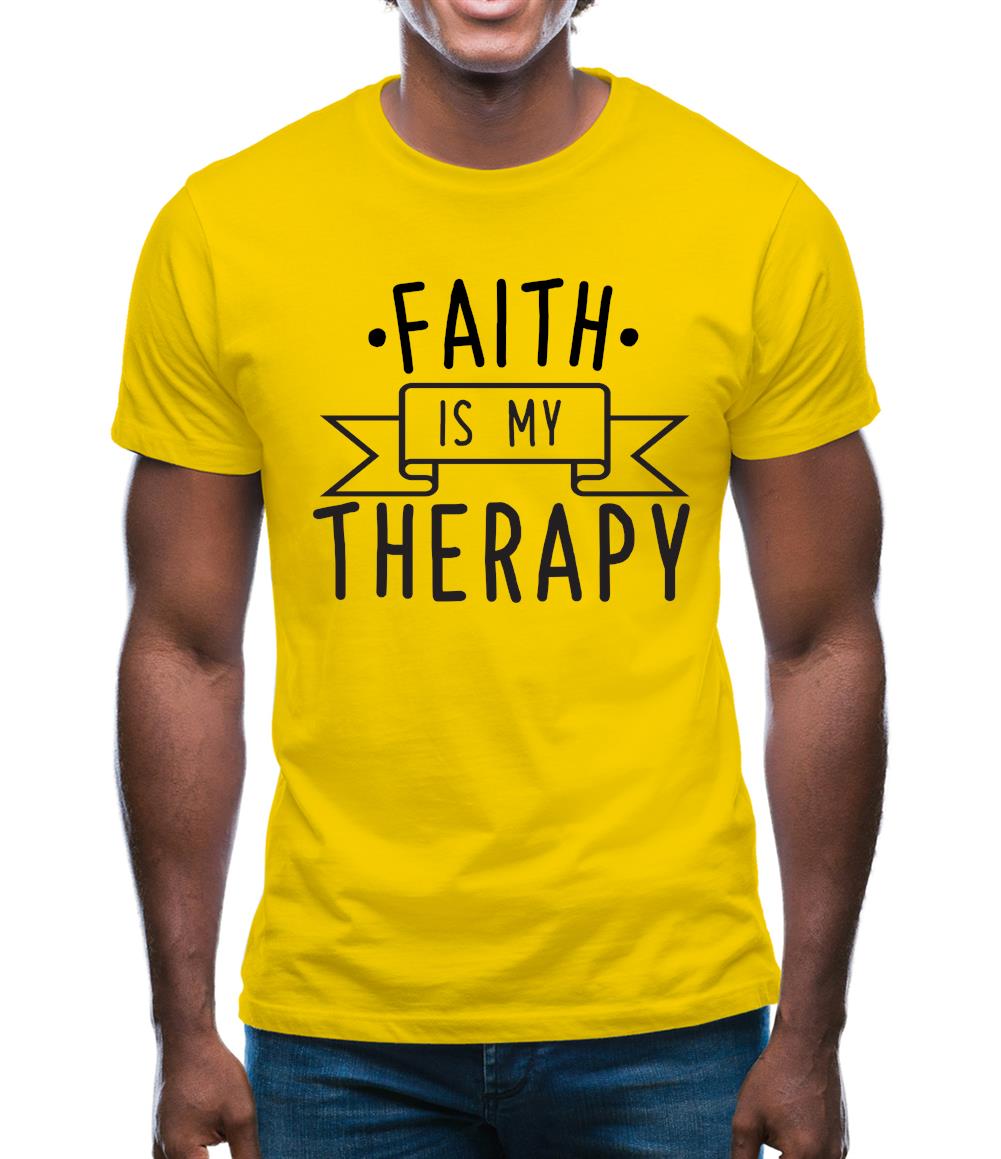 Faith Is My Therapy Mens T-Shirt
