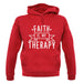 Faith Is My Therapy unisex hoodie