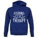 Fishing Is My Therapy unisex hoodie