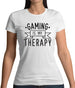 Gaming Is My Therapy Womens T-Shirt