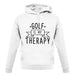 Golf Is My Therapy unisex hoodie