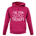 Gym Is My Therapy unisex hoodie
