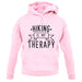 Hiking Is My Therapy unisex hoodie