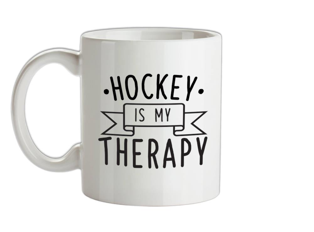 Hockey Is My Therapy Ceramic Mug