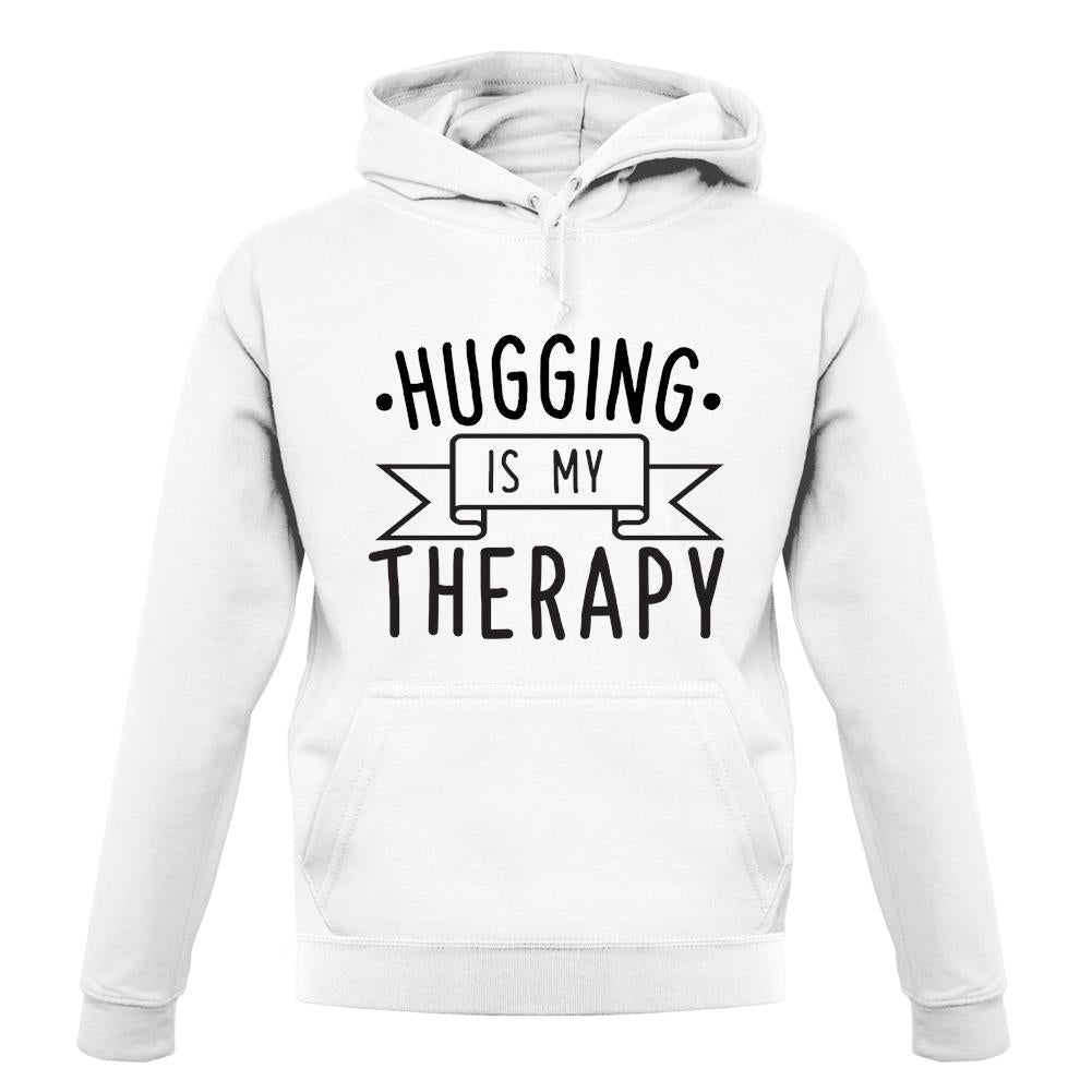 Hugging Is My Therapy unisex hoodie