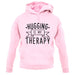 Hugging Is My Therapy unisex hoodie