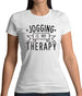 Jogging Is My Therapy Womens T-Shirt