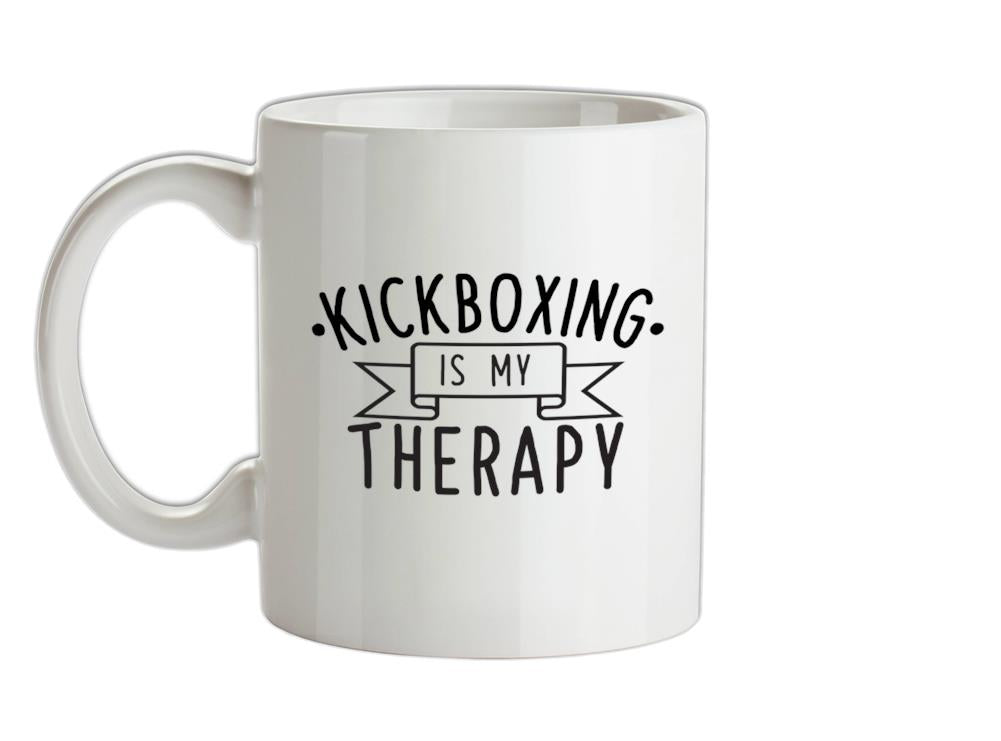 Kickboxing Is My Therapy Ceramic Mug