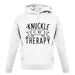 Knucklebumping Is My Therapy unisex hoodie