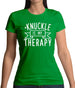 Knucklebumping Is My Therapy Womens T-Shirt
