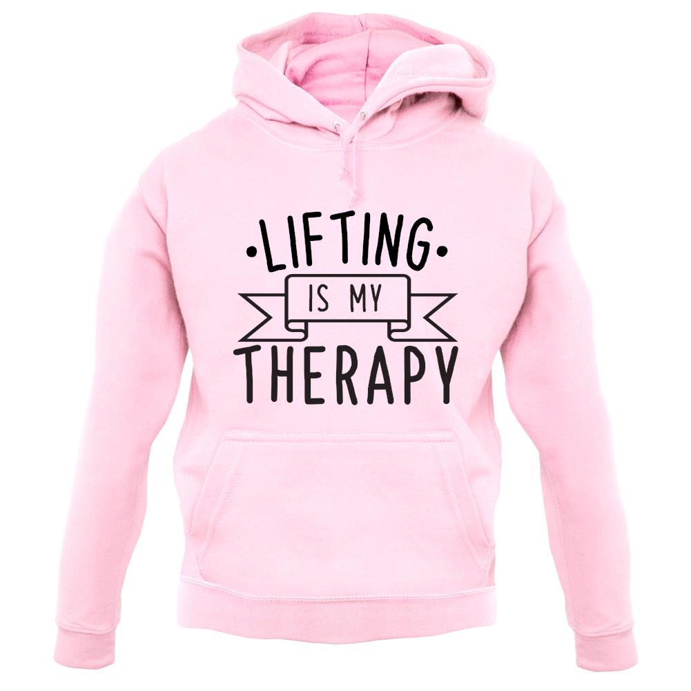 Lifting Is My Therapy unisex hoodie