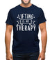 Lifting Is My Therapy Mens T-Shirt