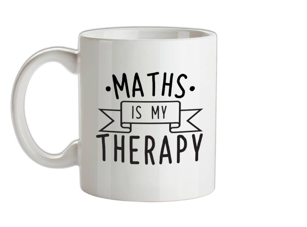 Maths Is My Therapy Ceramic Mug