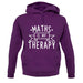 Maths Is My Therapy unisex hoodie