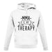 Mma Is My Therapy unisex hoodie