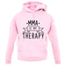 Mma Is My Therapy unisex hoodie