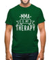 Mma Is My Therapy Mens T-Shirt